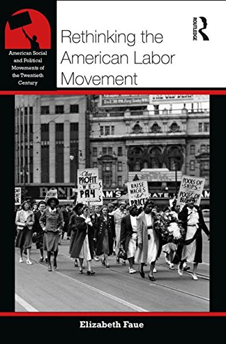 Rethinking the American Labor Movement   2017 9780415895842 Front Cover