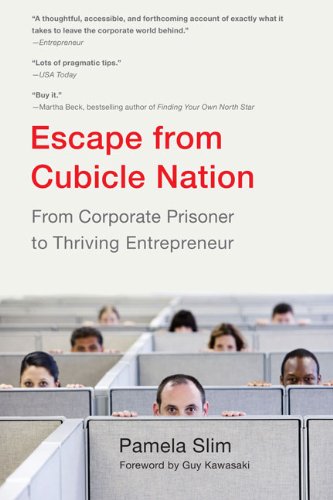 Escape from Cubicle Nation From Corporate Prisoner to Thriving Entrepreneur N/A 9780425232842 Front Cover