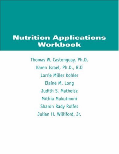 Nutrition Applications Workbook  2nd 2006 (Workbook) 9780495011842 Front Cover