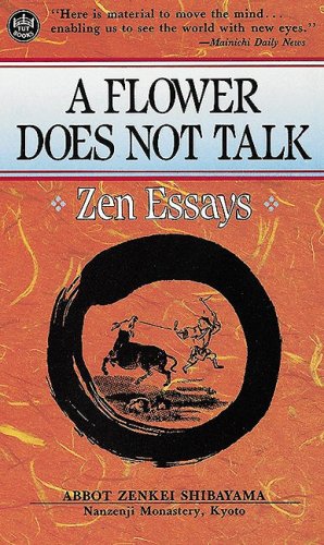 Flower Does Not Talk Zen Essays  1970 9780804808842 Front Cover