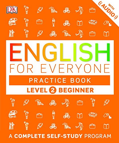 English for Everyone: Level 2: Beginner, Practice Book A Complete Self-Study Program N/A 9781465451842 Front Cover