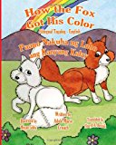How the Fox Got His Color Bilingual Tagalog English  N/A 9781479113842 Front Cover