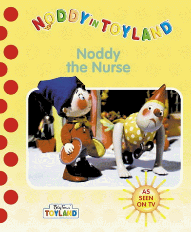 Noddy the Nurse   2000 9780001361843 Front Cover