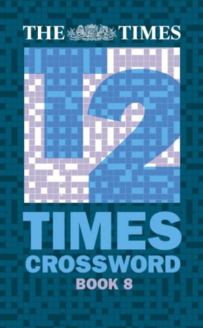 Times Quick Crossword Book 8 80 World-Famous Crossword Puzzles from the Times2 8th 2004 9780007190843 Front Cover
