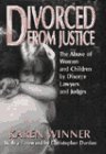 Divorced from Justice The Abuse of Women by Divorce Lawyers N/A 9780060391843 Front Cover