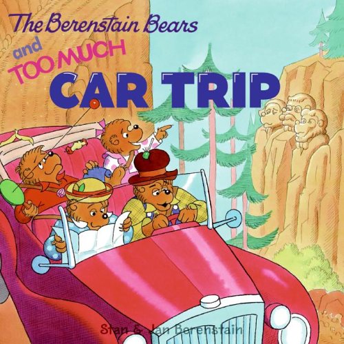 Berenstain Bears and Too Much Car Trip   2006 9780060573843 Front Cover