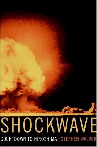 Shockwave Countdown to Hiroshima  2005 9780060742843 Front Cover