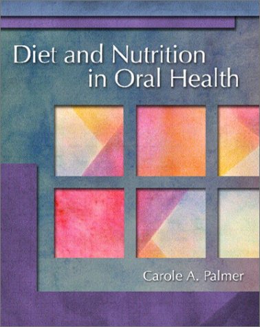 Diet and Nutrition in Oral Health   2003 9780130313843 Front Cover