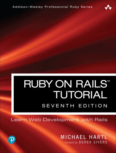 Ruby on Rails Tutorial Learn Web Development with Rails 7th 2023 9780138049843 Front Cover