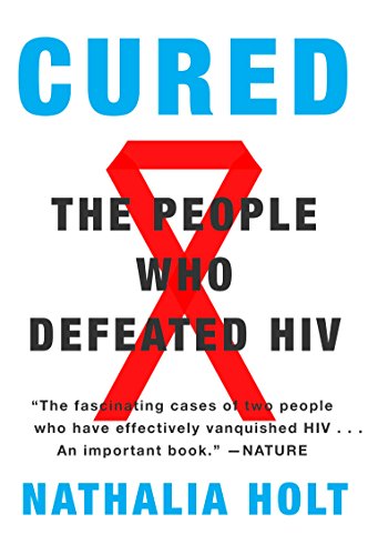 Cured The People Who Defeated HIV N/A 9780142181843 Front Cover