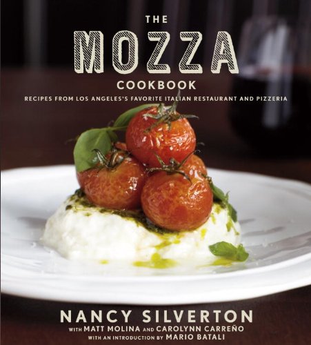 Mozza Cookbook Recipes from Los Angeles's Favorite Italian Restaurant and Pizzeria N/A 9780307272843 Front Cover