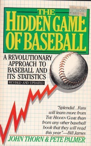 Hidden Game of Baseball N/A 9780385182843 Front Cover