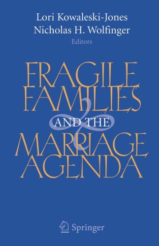 Fragile Families and the Marriage Agenda   2006 9780387258843 Front Cover