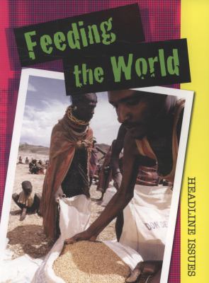 Feeding the World   2010 9780431162843 Front Cover