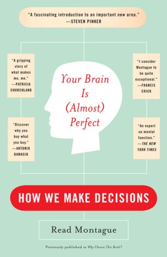 Your Brain Is (Almost) Perfect How We Make Decisions  2007 9780452288843 Front Cover