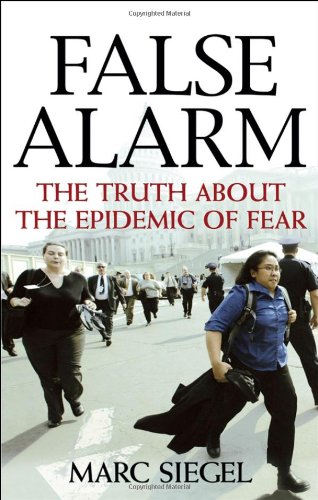 False Alarm The Truth about the Epidemic of Fear  2005 9780470053843 Front Cover