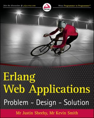 Erlang Web Applications Problem-Design-Solution  2011 9780470743843 Front Cover