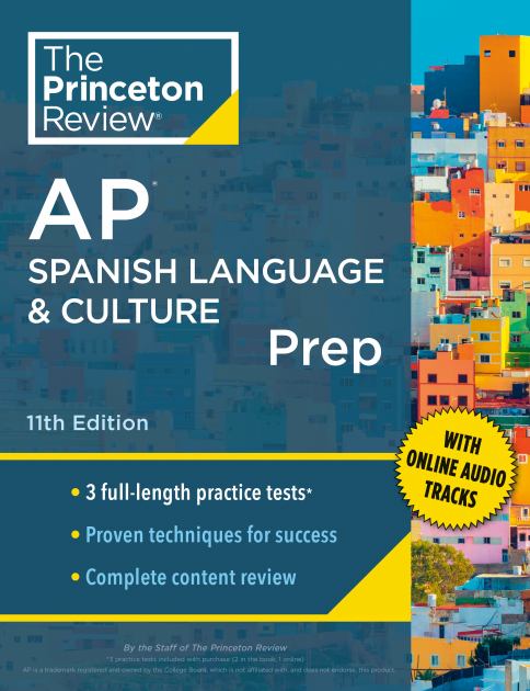 Princeton Review AP Spanish Language and Culture Prep, 11th Edition 3 Practice Tests + Content Review + Strategies and Techniques N/A 9780593516843 Front Cover