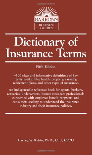 Dictionary of Insurance Terms  5th 2008 (Revised) 9780764138843 Front Cover