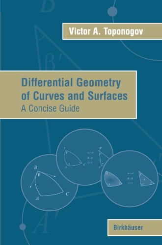 Differential Geometry of Curves and Surfaces A Concise Guide  2006 9780817643843 Front Cover