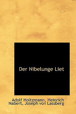 Der Nibelunge Liet:   2009 9781110187843 Front Cover