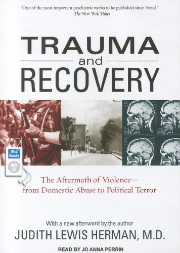 Trauma and Recovery: The Aftermath of Violence--from Domestic Abuse to Political Terror  2011 9781452654843 Front Cover