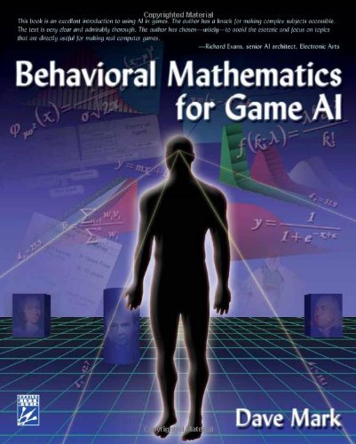 Behavioral Mathematics for Game AI   2009 9781584506843 Front Cover