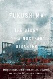 Fukushima The Story of a Nuclear Disaster N/A 9781620970843 Front Cover