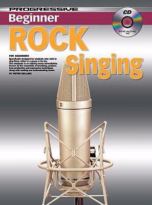 Beginner Rock Singing : For Beginners  2008 9781864693843 Front Cover