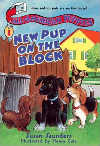 All-American Puppies #1: New Pup on the Block   2001 9780064408844 Front Cover