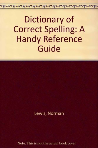 Dictionary of Correct Spelling Reprint  9780064635844 Front Cover