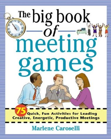 Big Book of Meeting Games   2002 9780071396844 Front Cover