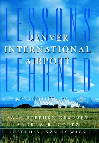 Denver International Airport Lessons Learned  1997 9780071581844 Front Cover