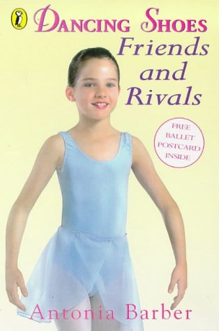 Dancing Shoes Friends and Rivals   1998 9780140386844 Front Cover