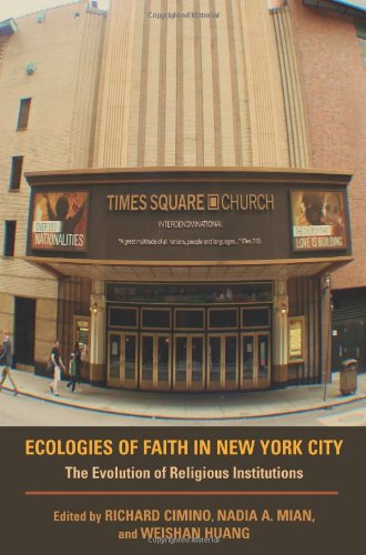 Ecologies of Faith in New York City The Evolution of Religious Institutions  2013 9780253006844 Front Cover