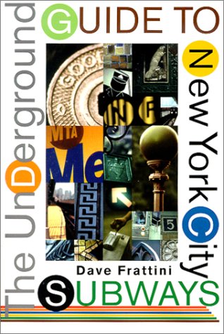 Underground Guide to New York City Subways   2000 (Revised) 9780312253844 Front Cover