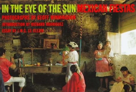 In the Eye of the Sun Mexican Fiestas   1997 9780393315844 Front Cover