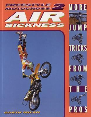 Freestyle Motocross II Air Sickness  2002 (Revised) 9780760311844 Front Cover