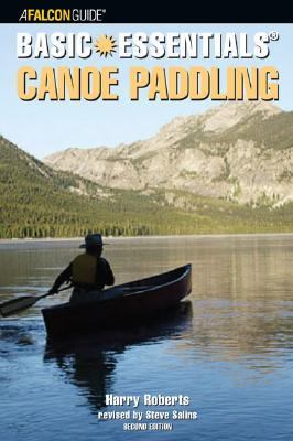 Canoe Paddling - Basic Essentialsï¿½  3rd 2006 9780762742844 Front Cover