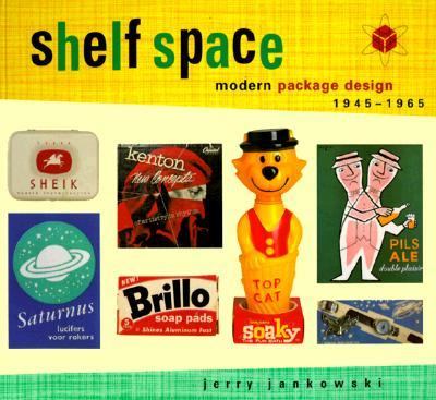 Shelf Space Modern Package Design 1945-1965  1998 9780811817844 Front Cover