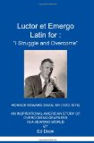 Luctor et Emergo Latin for I Struggle and Overcome N/A 9781452855844 Front Cover