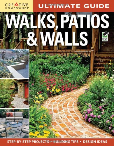 Ultimate Guide: Walks, Patios and Walls  3rd 2010 9781580114844 Front Cover