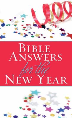 Bible Answers for the New Year  N/A 9781602603844 Front Cover