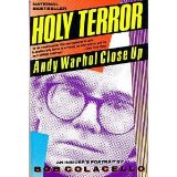 Holy Terror : Andy Warhol Close Up Reprint  9780060920845 Front Cover
