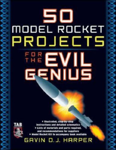 50 Model Rocket Projects for the Evil Genius   2007 9780071469845 Front Cover