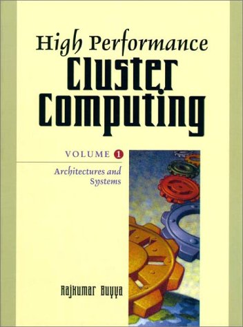 High Performance Cluster Computing Architectures and Systems  1999 9780130137845 Front Cover