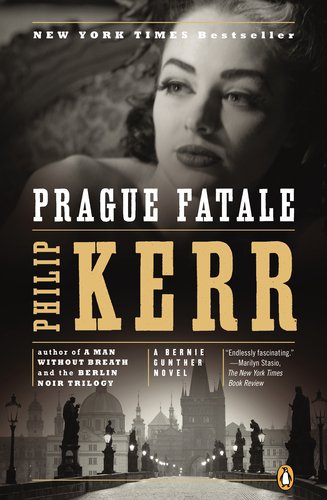 Prague Fatale A Bernie Gunther Novel N/A 9780143122845 Front Cover
