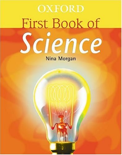 Oxford First Book of Science (First Book) N/A 9780199109845 Front Cover