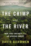 Chimp and the River How Aids Emerged from an African Forest  2015 9780393350845 Front Cover