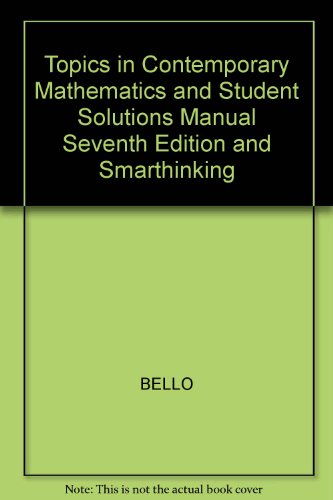 Topics in Contemporary Mathematics and Student Solutions Manual, Seventh Edition and Smarthinking 7th 2001 9780618138845 Front Cover